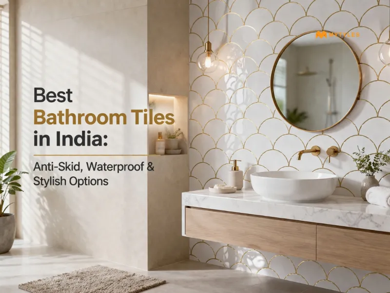 Best Bathroom Tiles in India: Anti-Skid & Waterproof