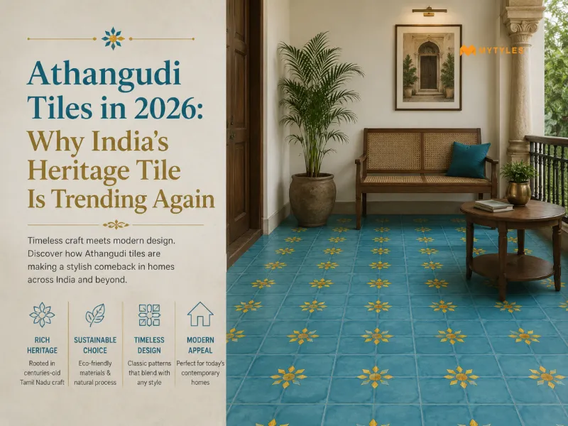 Why Athangudi Tiles Are Back in Style in 2026