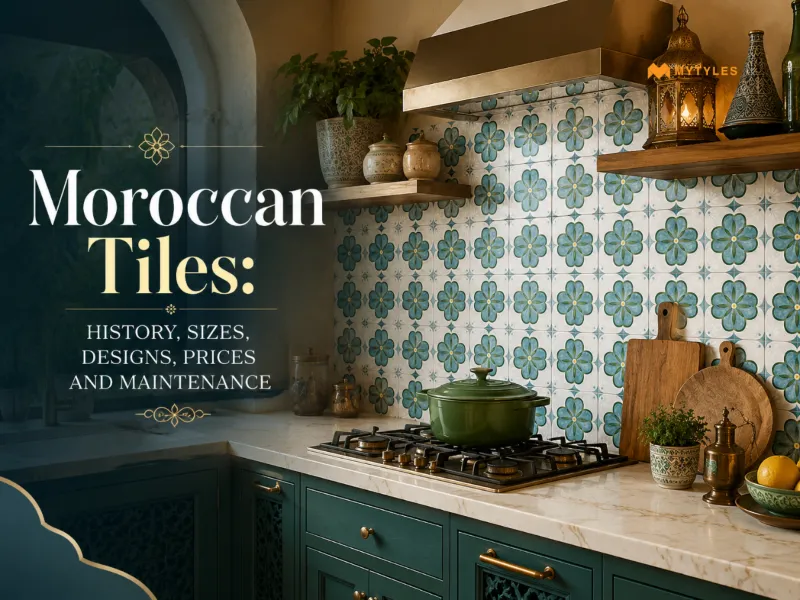 Understanding Moroccan Tiles: History, Styles & Cost in India
