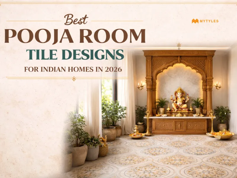 Latest Pooja Room Tile Trends for Indian Homes 2026