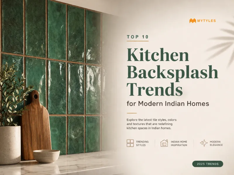 Best Kitchen Backsplash Trends for Today's Indian Homes