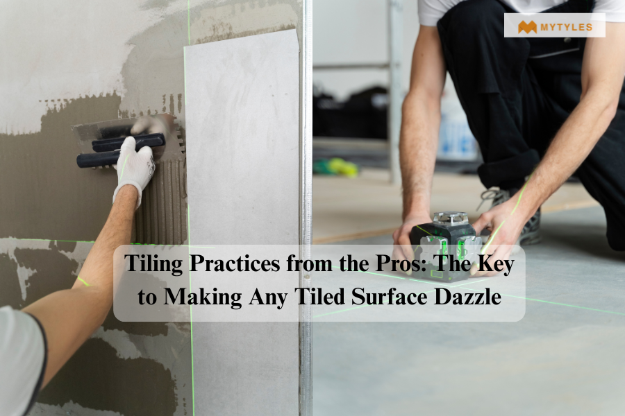 Best Tiling Practices