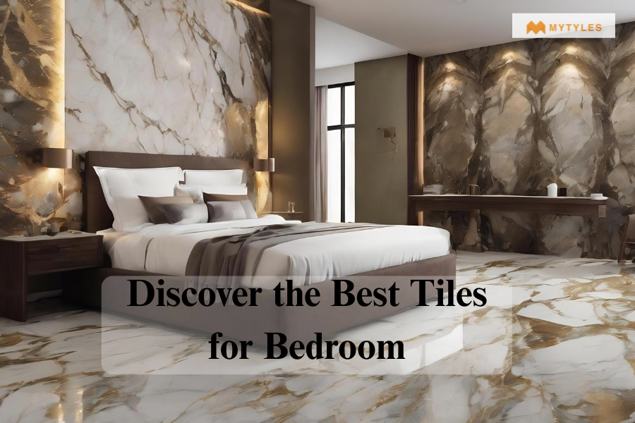 Best Tiles for Bedroom